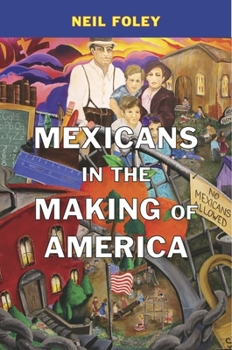 Paperback Mexicans in the Making of America Book