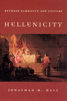 Hardcover Hellenicity: Between Ethnicity and Culture Book