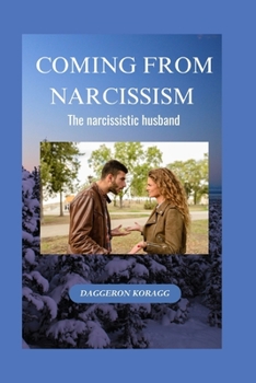 Paperback Coming from Narcissism: The narcissistic husband Book