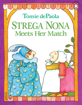 Strega Nona Meets Her Match - Book #5 of the Strega Nona