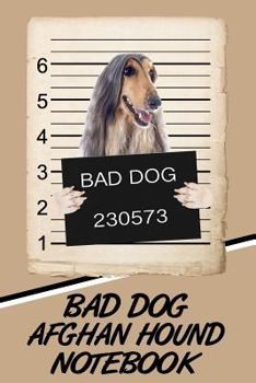 Paperback Bad Dog Afghan Hound Notebook Book