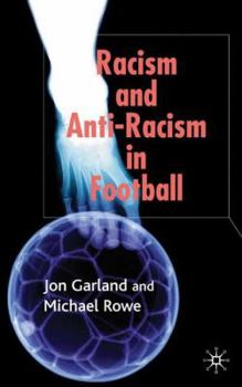 Hardcover Racism and Anti-Racism in Football Book