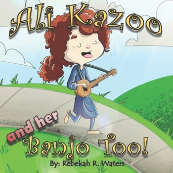 Paperback Ali Kazoo and Her Banjo Too! Book