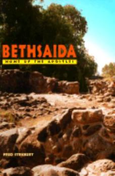 Paperback Bethsaida: Home of the Apostles Book