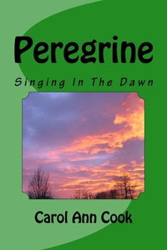 Paperback Peregrine: Singing In The Dawn Book