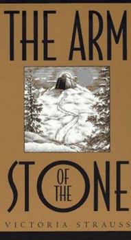 The Arm of the Stone (The Stone Duology, #1) - Book #1 of the Stone Duology