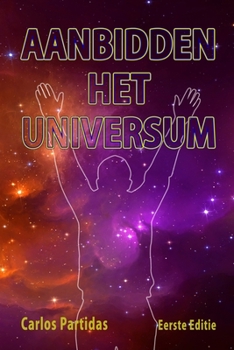 Paperback Aanbidden Het Universum [Dutch] Book