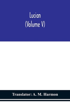 Paperback Lucian (Volume V) Book