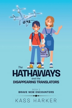 Paperback The Hathaways and the Disappearing Translators: Brave New Encounters Book