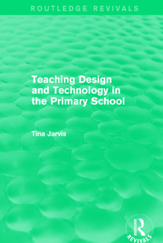 Paperback Teaching Design and Technology in the Primary School (1993) Book