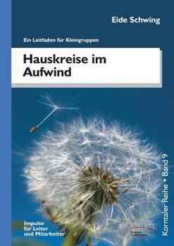 Paperback Hauskreise Im Aufwind: Ein Leitfaden Fur Kleingruppen [German] Book