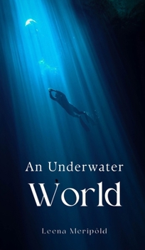 Hardcover An Underwater World Book