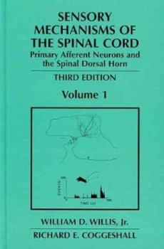 Hardcover Sensory Mechanisms of the Spinal Cord Book