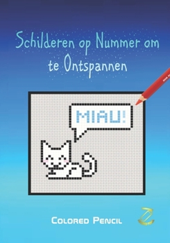 Paperback Schilderen op Nummer om te Ontspannen [Dutch] Book