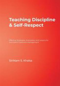 Paperback Teaching Discipline & Self-Respect: Effective Strategies, Anecdotes, and Lessons for Successful Classroom Management Book