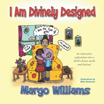 Paperback I Am Divinely Designed: An interactive exploration into a child's divine worth and destiny! Book