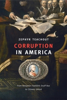 Paperback Corruption in America: From Benjamin Franklin's Snuff Box to Citizens United Book