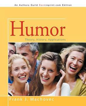 Paperback Humor: Theory, History, Applications Book