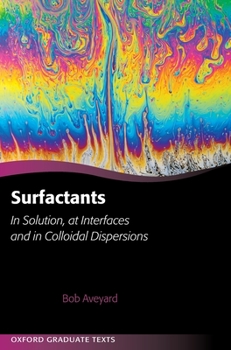 Hardcover Surfactants: In Solution, at Interfaces and in Colloidal Dispersions Book