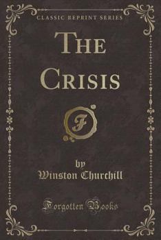 Paperback The Crisis (Classic Reprint) Book