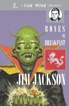 Paperback Bones by Breakfast: A King Wong Adventure Book
