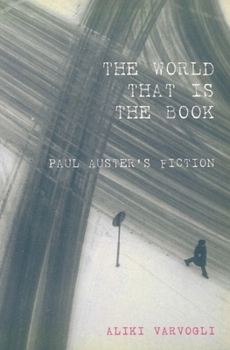 Paperback World That Is the Book: Paul Auster's Fiction Book