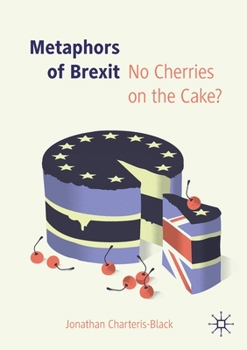 Paperback Metaphors of Brexit: No Cherries on the Cake? Book