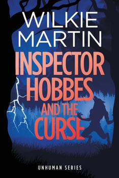 Inspector Hobbes and the Curse: (Unhuman II) Comedy Crime Fantasy - Large Print - Book #2 of the Unhuman
