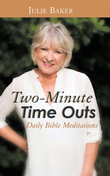 Hardcover Two-Minute Time Outs: Daily Bible Meditations Book