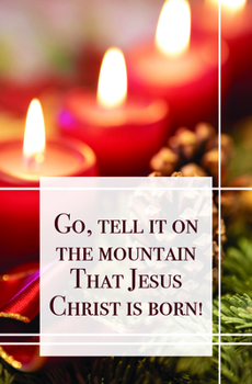 Paperback Go Tell It on the Mountain Bulletin (Pkg 100) Christmas Book