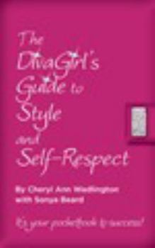 Paperback The DivaGirl's Guide to Style and Self-Respect Book