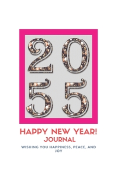 Paperback New Year 2055 Gift: Lined Notebook / Journal Gift, 120 Pages, 6x9, Soft Cover, Matte Finish Book