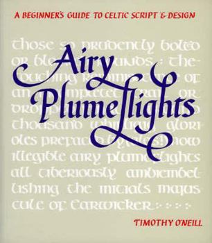 Paperback Airy Plumeflights: A Beginner's Guide to Celtic Script and Design Book