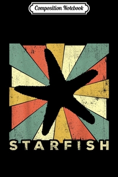 Composition Notebook: Vintage Starfish Lover Retro Style Animal  Journal/Notebook Blank Lined Ruled 6x9 100 Pages