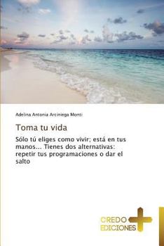 Paperback Toma Tu Vida [Spanish] Book