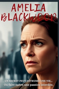 AMELIA BLACKWOOD: L’amour en aux troubles (French Edition)