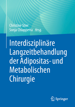Paperback Interdisziplinäre Langzeitbehandlung Der Adipositas- Und Metabolischen Chirurgie [German] Book