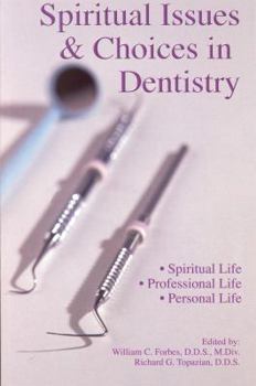 Paperback Spiritual Issues & Choices in Dentistry Book