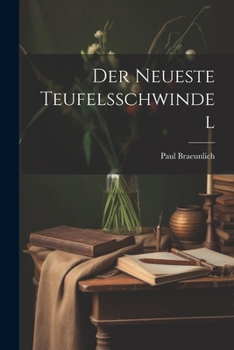 Paperback Der Neueste Teufelsschwindel [German] Book