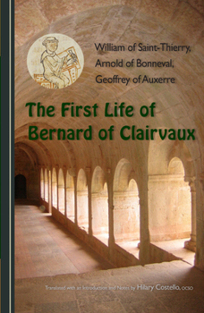 Paperback The First Life of Bernard of Clairvaux: Volume 76 Book