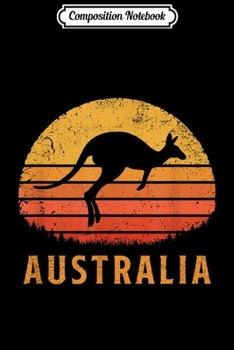 Paperback Composition Notebook: Australia Retro Kangaroo Gift Vintage Outback Sunset Aussie Journal/Notebook Blank Lined Ruled 6x9 100 Pages Book