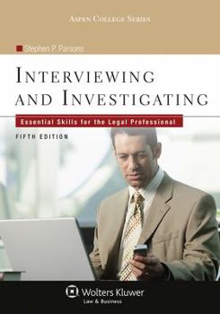 Paperback Interviewing & Investigating: Essential Skills for the Legal Professional, Fifth Edition Book