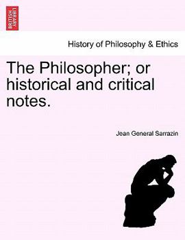 Paperback The Philosopher; or historical and critical notes. Book