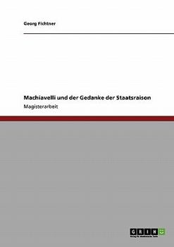 Paperback Machiavelli und der Gedanke der Staatsraison [German] Book