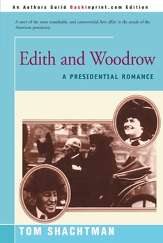 Paperback Edith & Woodrow: A Presidential Romance Book