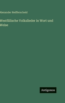 Hardcover Westfälische Volkslieder in Wort und Weise [German] Book