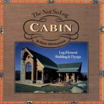 Hardcover The Not So Log Cabin Book