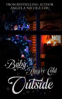 Paperback Baby, They're Cold Outside Book