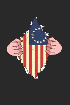 Betsy Ross Flag Notebook - Patriot Journal Planner: 4Th Of July Independence Organizer For Men Women Kids