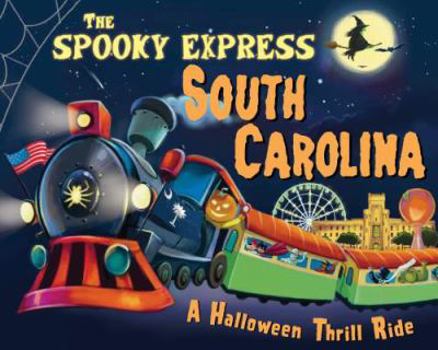Hardcover The Spooky Express South Carolina Book